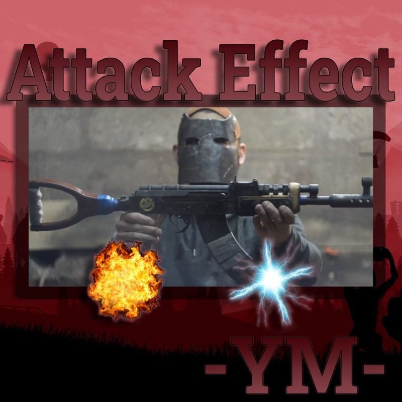 Attack Effect 1.0.5 · 开火特效 · 射击时触发自定义视觉效果-Biu腐蚀网